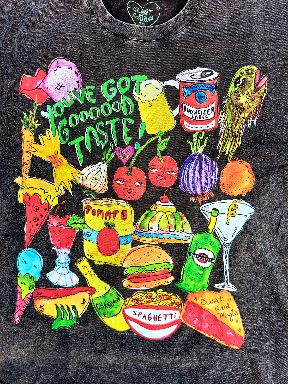 You've Got Good Taste T-Shirt
